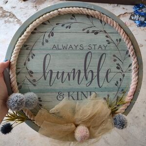 Always Stay Humble Art